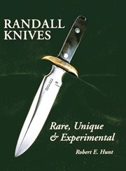 Randall knives : rare, unique, & experimental cover image