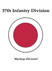 37th infantry division: buckeye division cover image