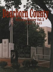 Dearborn co, in volume 2. Pictorial History, 1940-1945 cover image