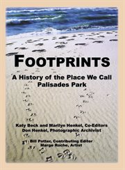Footprints. A History of the Place We Call Palisades Park (Limited) cover image