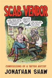 Scab vendor : confessions of a tattoo artist cover image