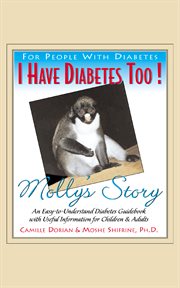 I have diabetes, too! : Molly's story cover image