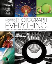 How to Photograph Everything