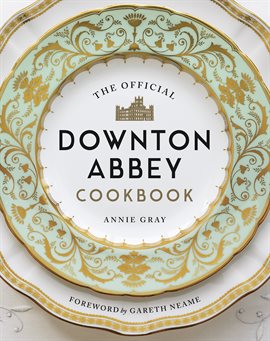 Cover image for The Official Downton Abbey Cookbook