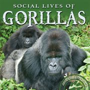 Social Lives of Gorillas Social Lives of Gorillas