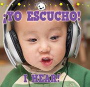 ¡yo escucho! i hear! ¡yo escucho! i hear!