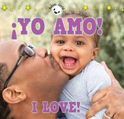 ¡yo amo! i love! ¡yo amo! i love!