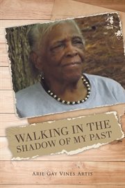 Walking in the shadow of my past cover image