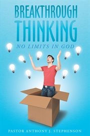 Breakthrough thinking. No Limits in God cover image