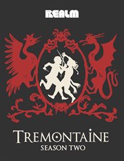 Tremontaine: the complete season 2. Books #2.1-2.13 cover image