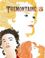 Tremontaine: the complete season 3. Books #3.1-3.13 cover image