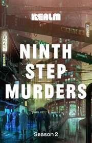 Ninth step murders: the complete season 2 : The Complete Season 2 cover image