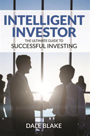 Intelligent investor : the ultimate guide to successful investing cover image