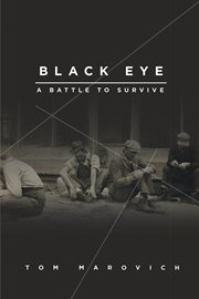 Black eye. A Battle to Survive cover image