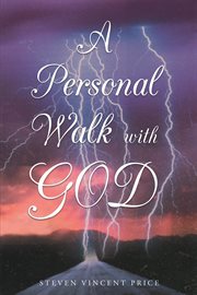 A personal walk with god cover image