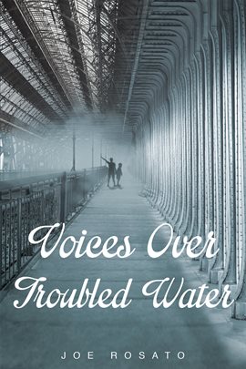 Cover image for Voices Over Troubled Water