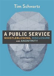 Public service : whistleblowing, disclosure and anonymity cover image