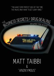 The Business Secrets of Drug Dealing: An Almost True Account cover image