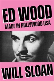 Ed Wood : Made In Hollywood Usa cover image