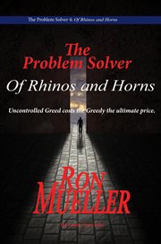 The Problem Solver : Of Rhinos and Horns cover image