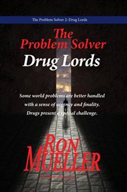 The Problem Solver : Drug Lords cover image