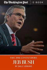 The 2016 Contenders: Jeb Bush cover image