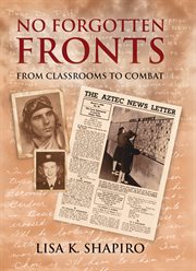 No Forgotten Fronts : From Classrooms to Combat cover image