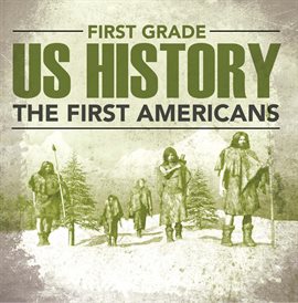 Cover image for First Grade Us History: The First Americans