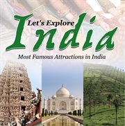 Let's explore india (most famous attractions in india). India Travel Guide cover image