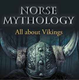Cover image for Norse Mythology: All about Vikings