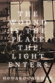 The Wound Is the Place the Light Enters cover image