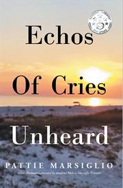 Echos of cries unheard cover image