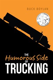 The humorous side of trucking cover image