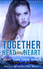 Together head and heart. Coming of Age Romance cover image