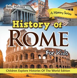 Cover image for History Of Rome For Kids