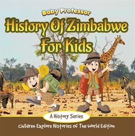 Cover image for History Of Zimbabwe For Kids
