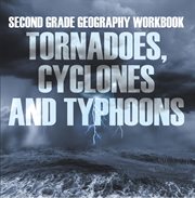Tornadoes, cyclones and typhoons cover image