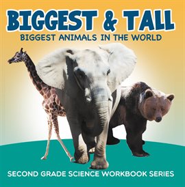 Cover image for Biggest & Tall (Biggest Animals in the World)