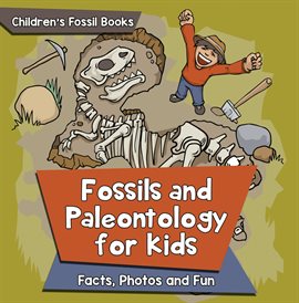 Cover image for Fossils and Paleontology for kids
