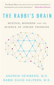 The rabbi's brain : an introduction to Jewish neurotheology cover image