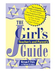 The Jgirl's, teacher's, and parent's guide cover image