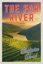 The far river : a novel cover image