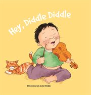 Hey Diddle Diddle Hey Diddle Diddle