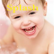 Splash Splash
