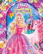 Barbie and the secret door : the junior novelization cover image