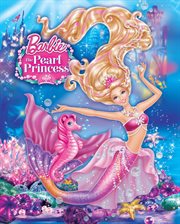 Barbie : the pearl princess cover image
