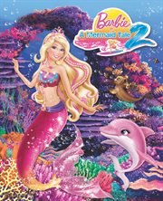 Barbie in a mermaid tale 2 : the junior novelization cover image
