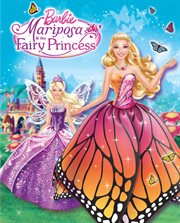 Mariposa & the fairy princess cover image