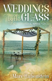Weddings by the glass. A Novel cover image