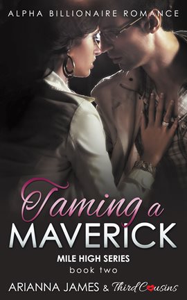 Cover image for Taming a Maverick (Book 2)